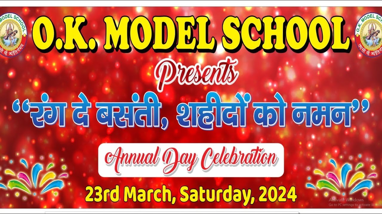 Annual Day Program -2024 “ रंग दे बसंती “ - Presented by OK Model School