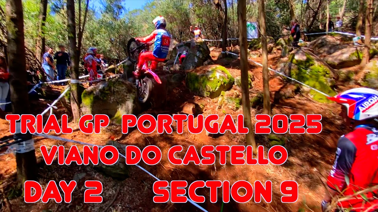 TRiAL GP 2025 Portugal Viano do Castello part 3 Day 2 Section 9