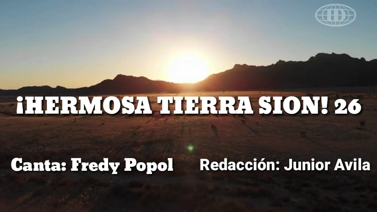 ¡HERMOSA TIERRA SIÓN!, Himno número 26(Cantado) letra.  -Iglesia de Dios (7°día)