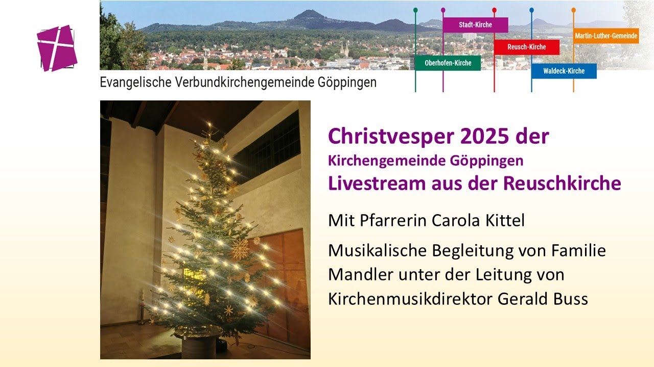 Christvesper 2025 aus der Reuschkirche Göppingen