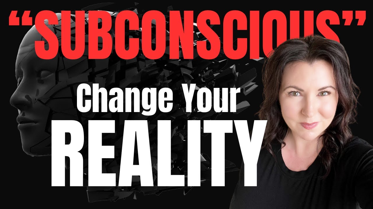 How the subconscious mind creates reality. Create change with 4 steps!