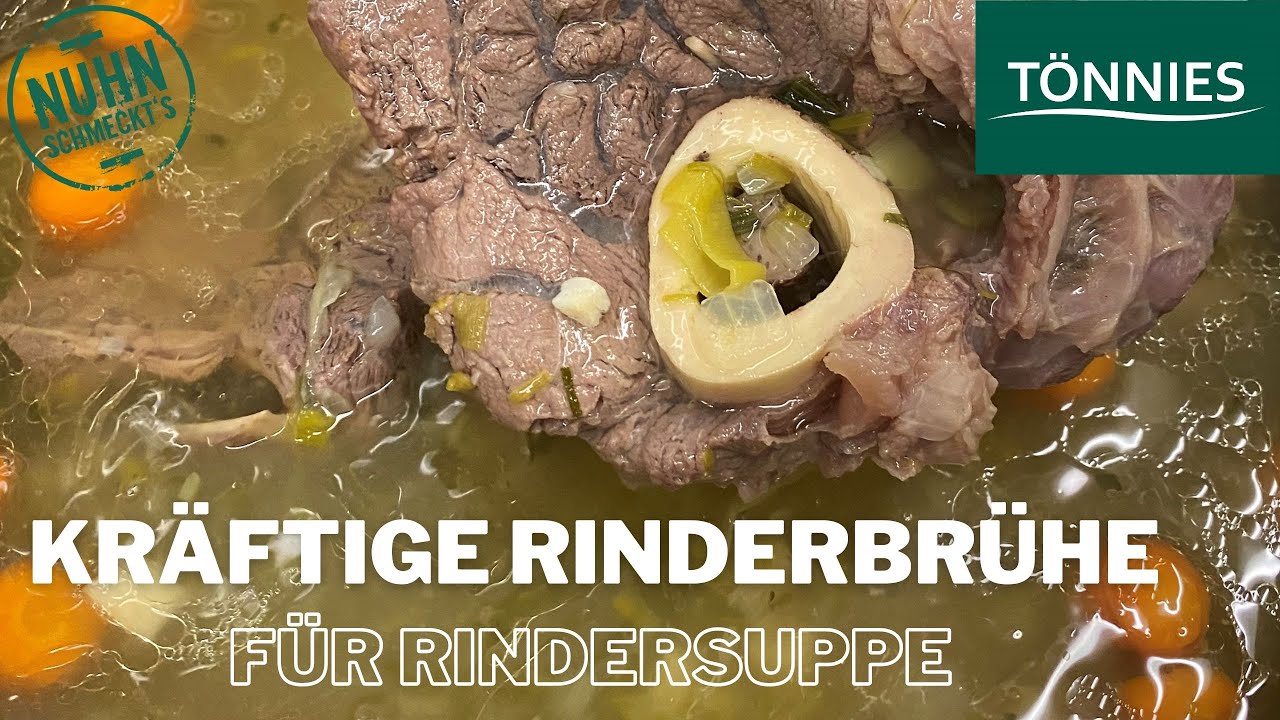 Kräftige Rinderbrühe für klassische Rindfleischsuppe selber machen / Nuhn schmeckt's