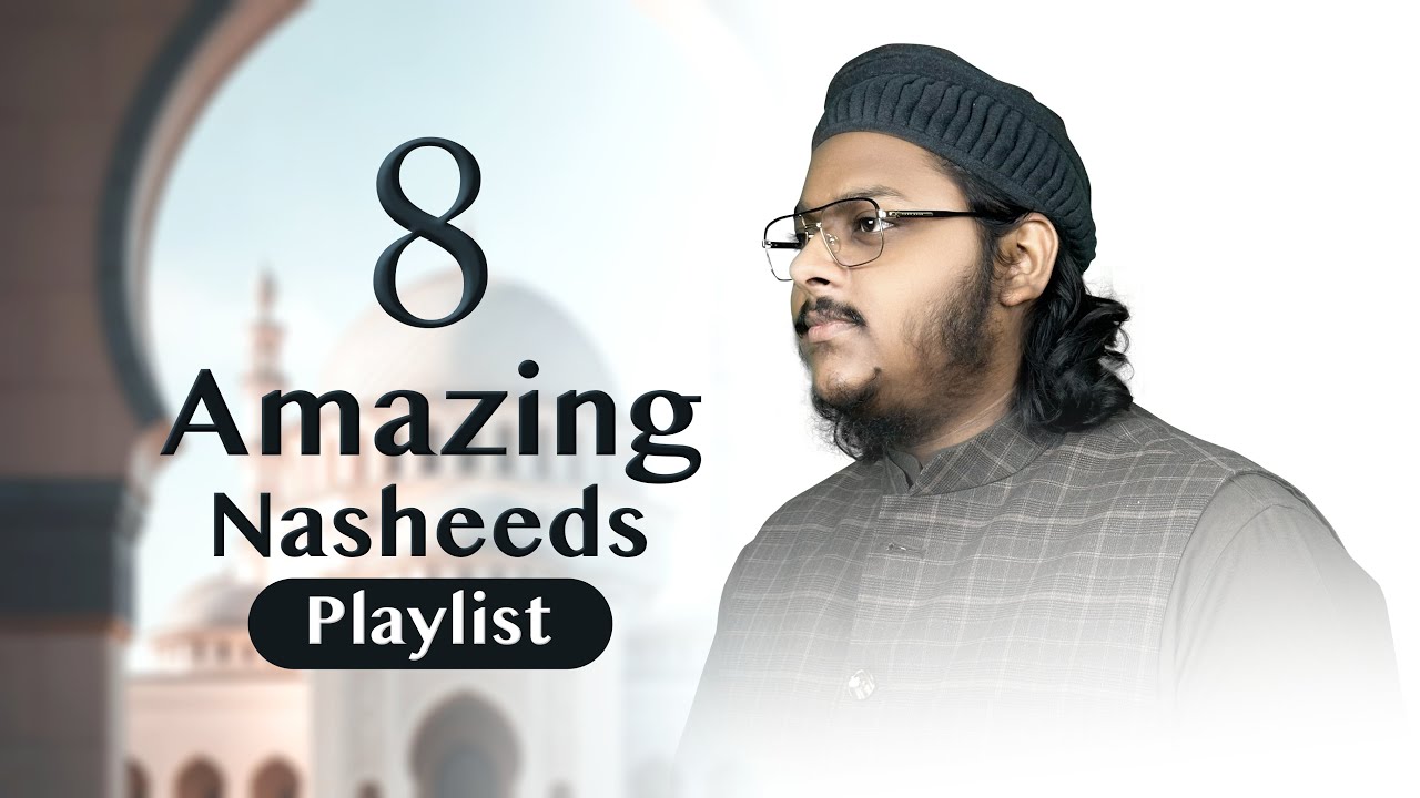 8 Amazing Nasheeds 2026 | Mazharul Islam | You Can’t Miss
