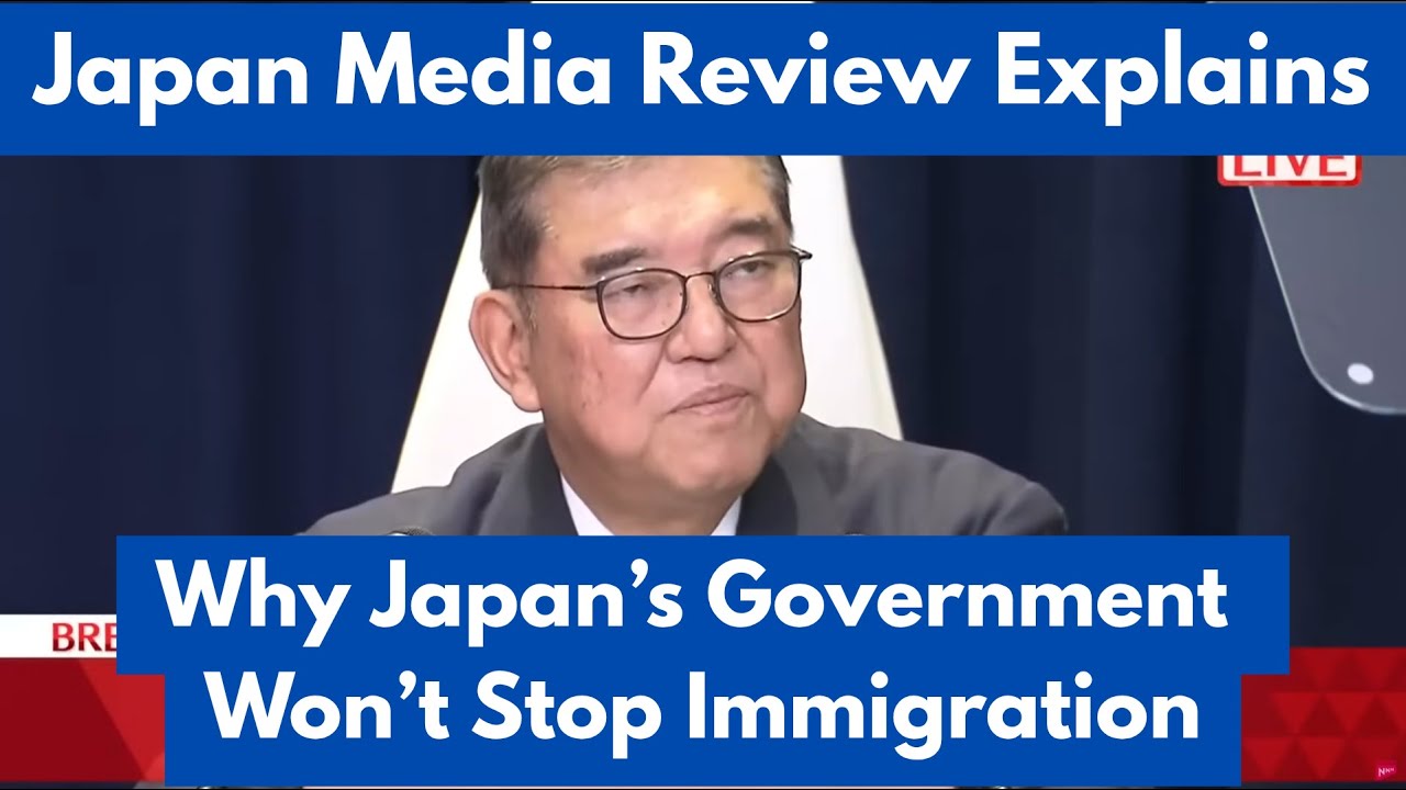 (Podcast)Why Japan's Government Won't Stop Immigration: The LDP's Secret Game