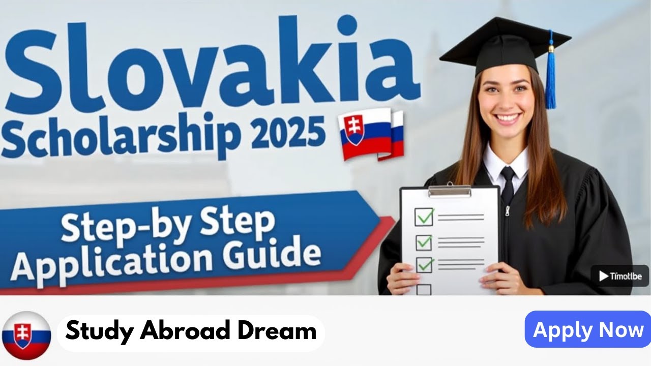 Slovak Government Scholarship 2025 | Step-by-Step Application Process (Fully Funded)