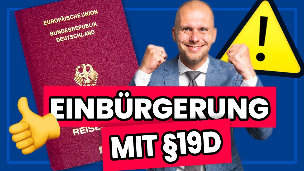Bekommst du die Einbürgerung mit §19d?