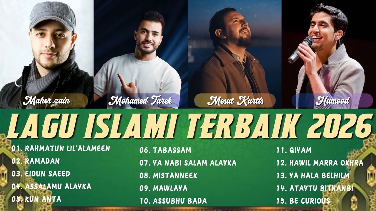 Maher Zain, Mohamed Tarek, Mesut Kurtis, Humood Alkhudher🎧Rahmatun Lil'Alameen, Ramadan, Eidun Saeed