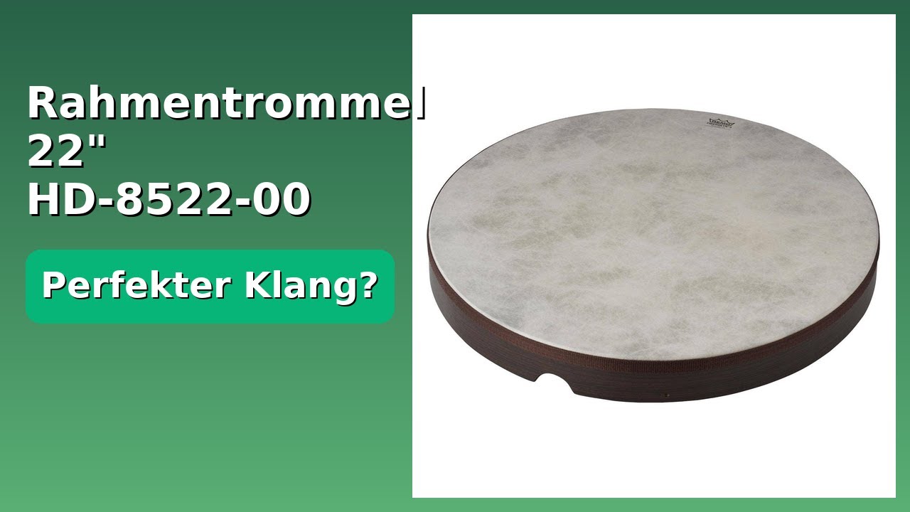 BEWERTUNG (2025): Rahmentrommel 22
