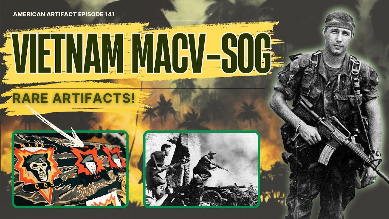 The Vietnam War: RARE Artifacts of MACV-SOG | American Artifact Episode 141