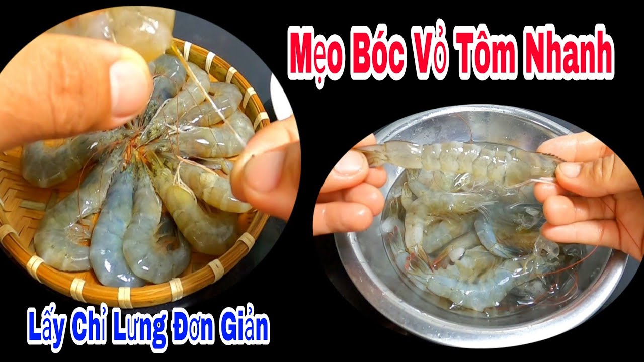 Mẹo Bóc Vỏ Tôm Sống Siêu Dể/ Cách Lấy Chỉ Tôm Còn Vỏ Đơn Giản