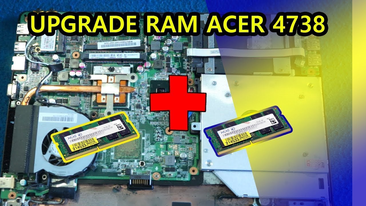 Upgrade Ram Acer Aspire 4738 | Tambah Ram Laptop Acer