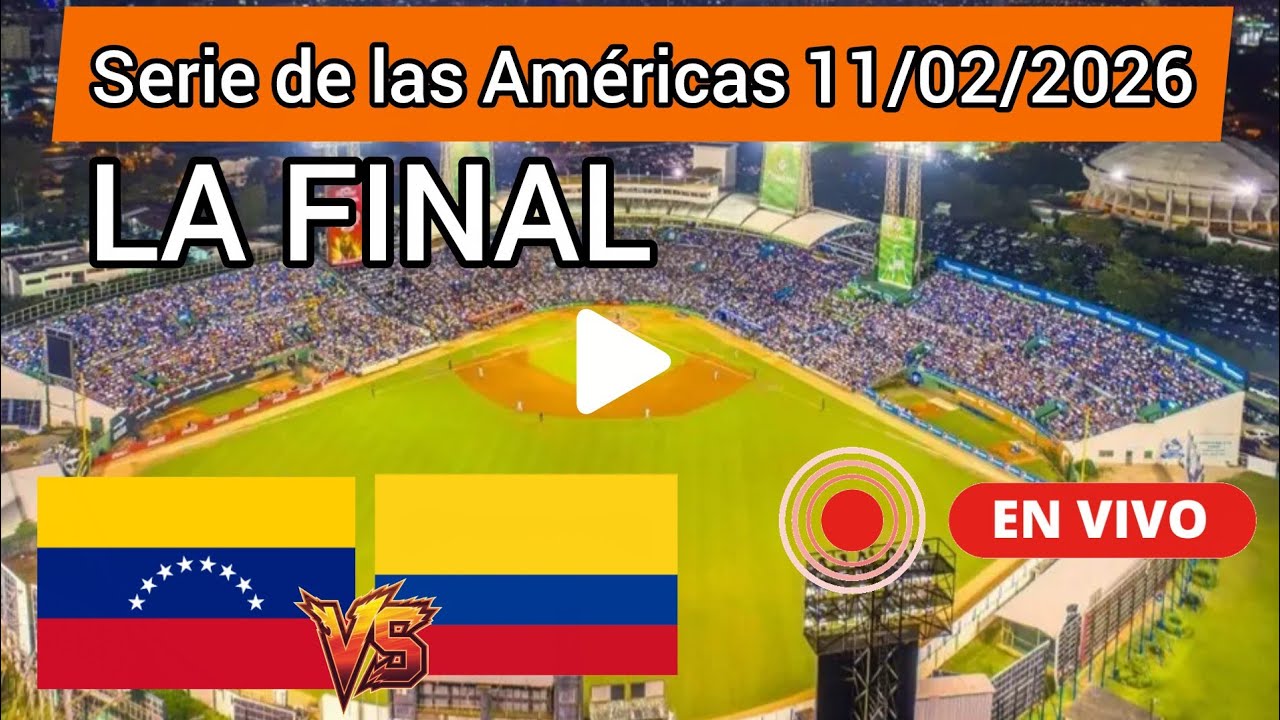 Venezuela vs. Colombia en vivo, donde ver, a que hora juega Venezuela Serie de las Am&eacute;ricas 2026