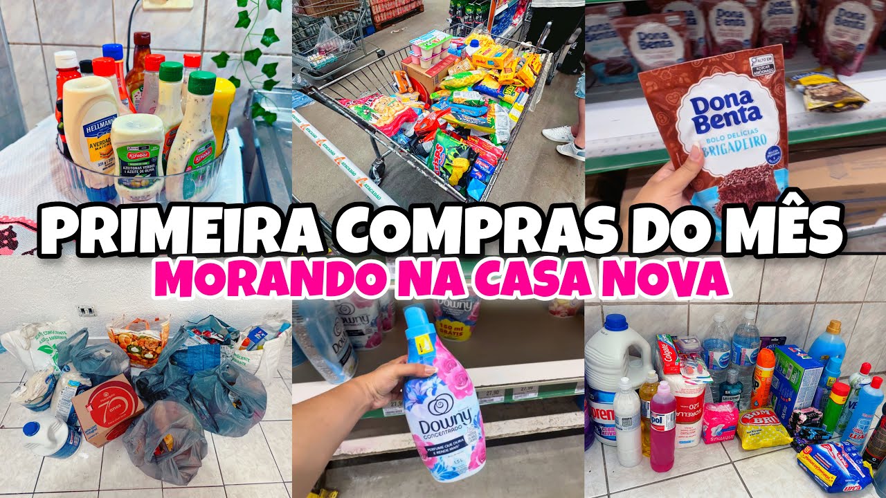 PRIMEIRA COMPRAS DO MÊS MORANDO NA CASA NOVA | Mostrei o valor de tudo | organizando as compras🏡✨