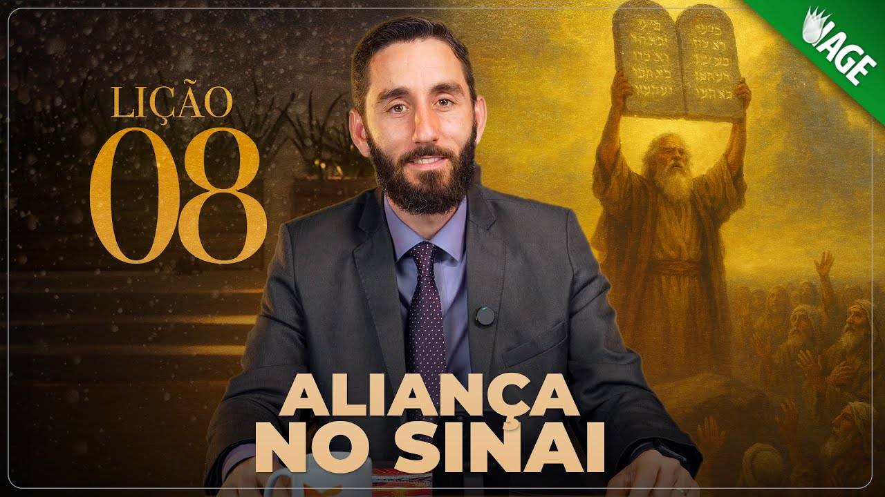 (823) ALIANÇA NO SINAI - Lição 08 - LIÇÕES PARA A ETERNIDADE