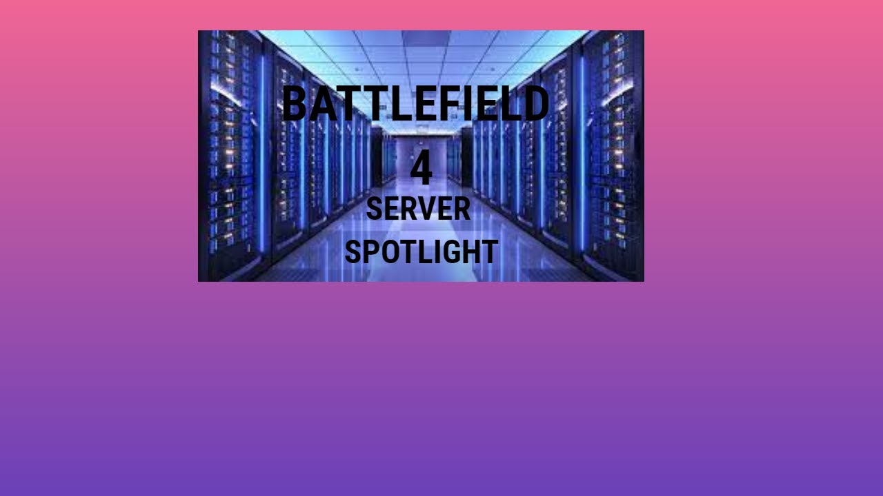 BATTLEFIELD 4: SERVER SPOTLIGHT, CARRIER ASSAULT