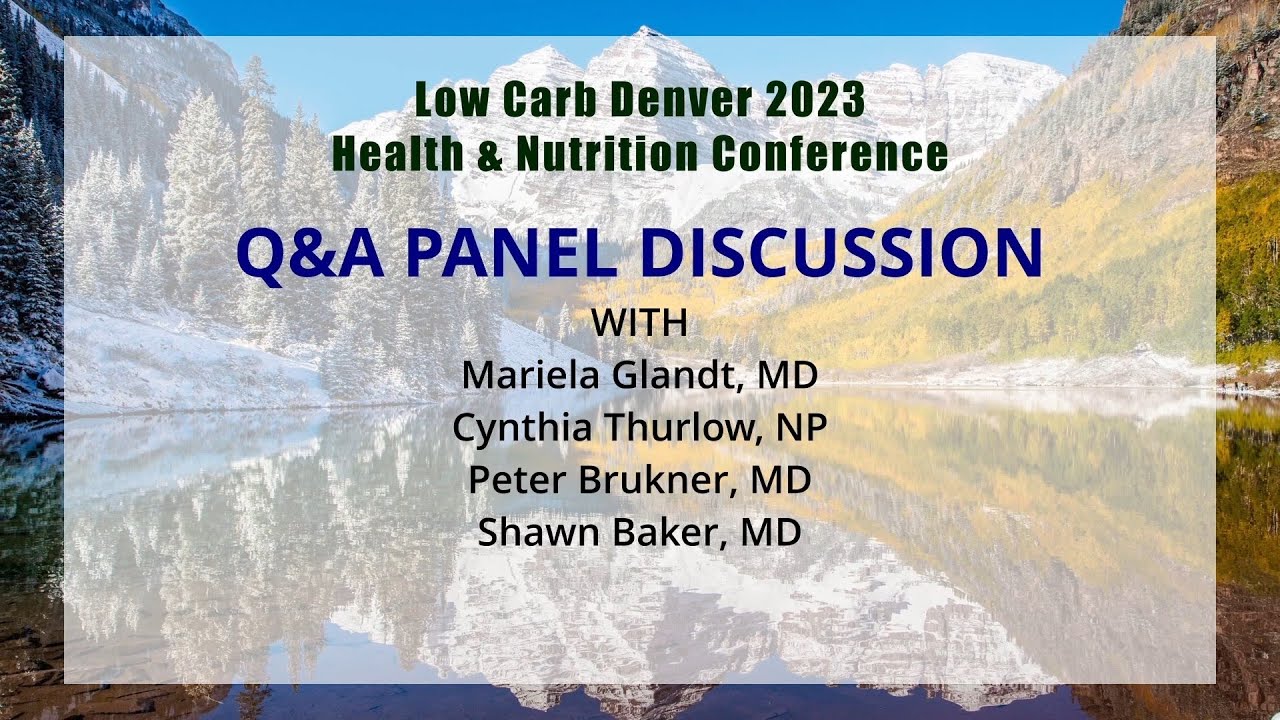 Saturday PM Q&A Session, Low Carb Denver 2023, Health & Nutrition Conference