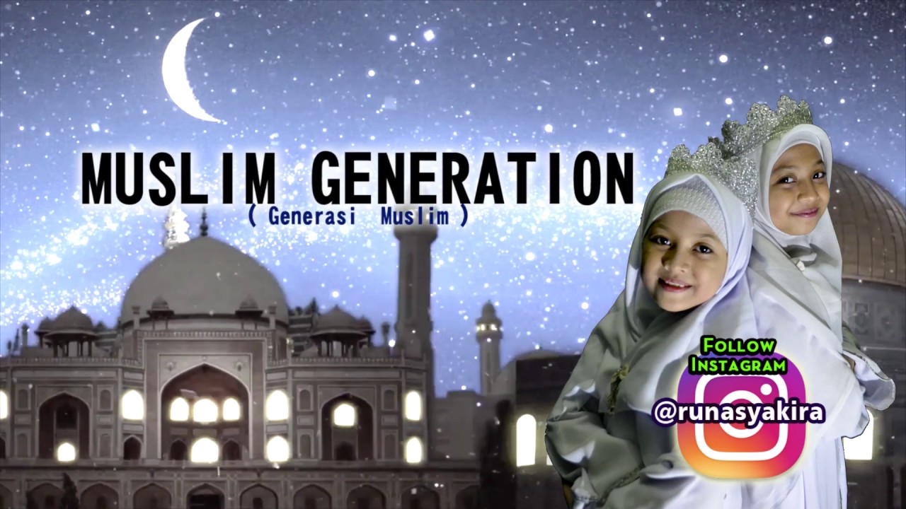 MUSLIM GENERATION - Runa Syakira ( Official Video Lirik )