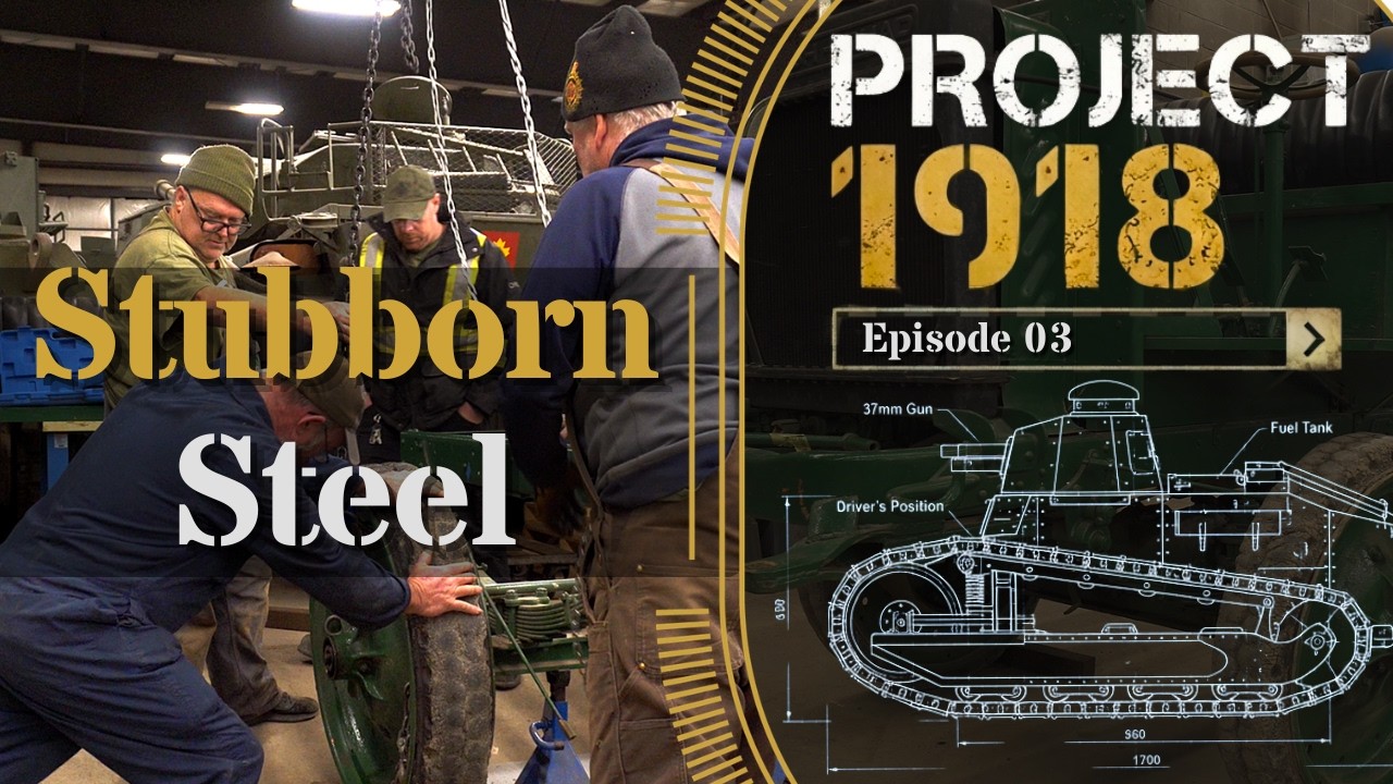 PROJECT 1918 - Stubborn Steel -  Episode: 03