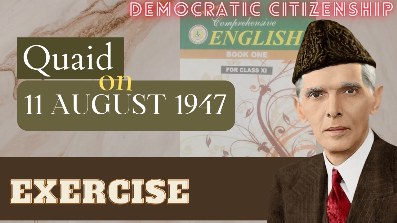 UNIT 1 Quaid on 11 August 1947 | COMPLETE Solved Exercises