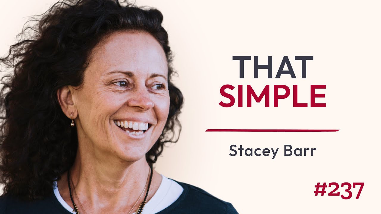 What if You Could Prove Your Impact With Just One Goal? / Stacey Barr / Ep. #237