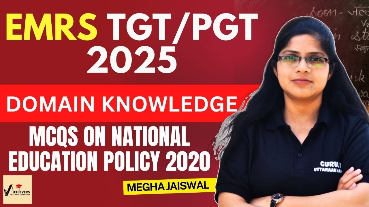EMRS Exam 2025 | NEP 2020 MCQs | Megha Jaiswal | Achievers Adhyapak #emrs