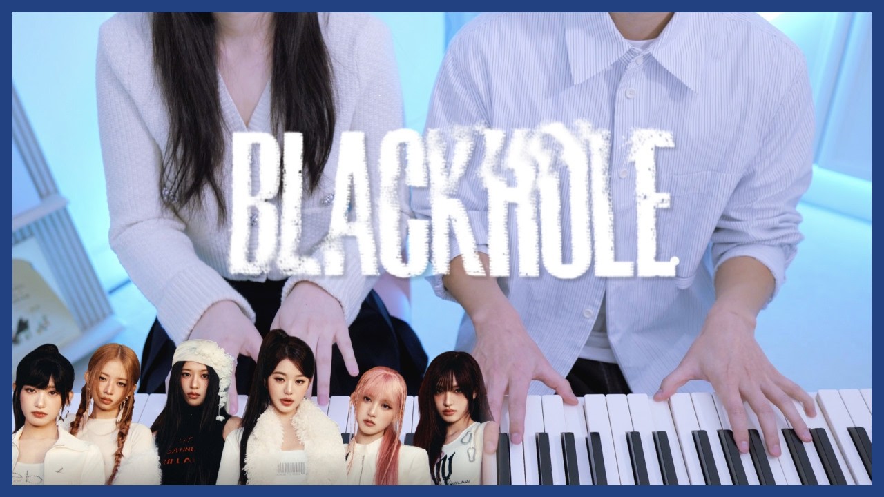 🌪️IVE - BLACKHOLE🌪️4hands piano