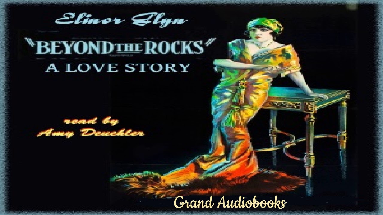 Beyond the Rocks, A Love Story by Elinor Glyn (Full Audiobook)  *Learn English Audiobooks