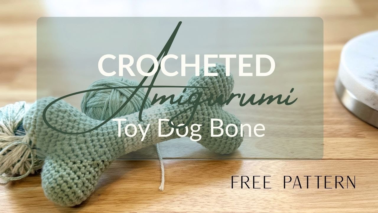 Crochet a Toy Dog Bone with Me | Complete Amigurumi Tutorial
