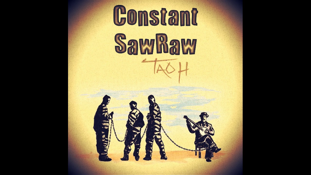 Tao H - Constant SawRaw