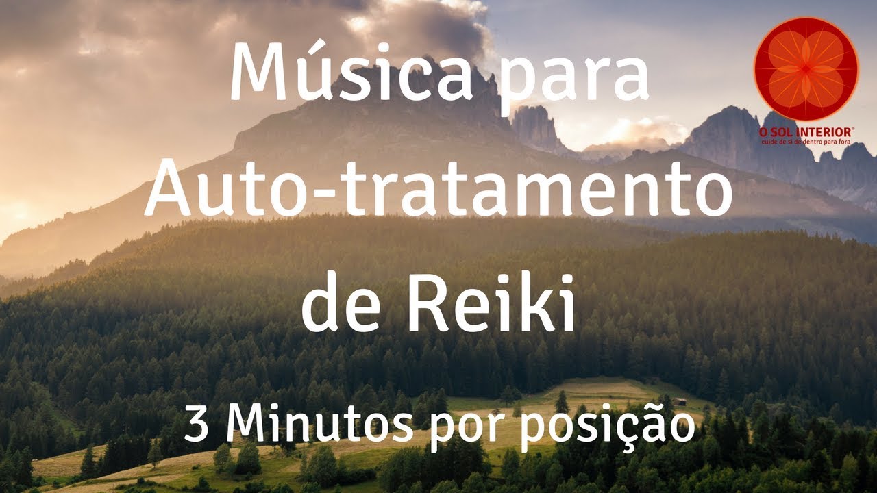 Musica para Auto-tratamento de Reiki - 3 minutos por posição