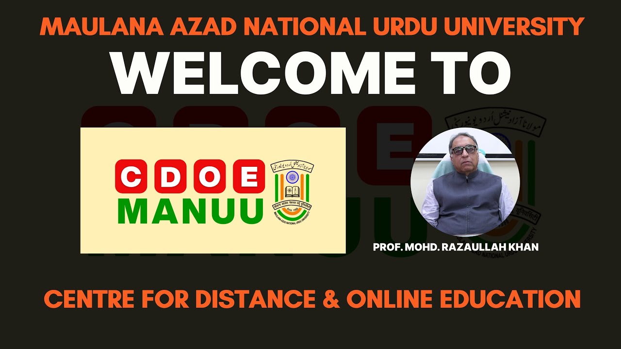 Welcome to CDOE MANUU | Vision of CDOE Director Prof. Mohd. Razaullah Khan | Reaching the Unreached