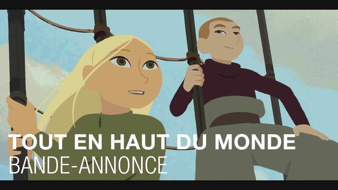 Tout en Haut du Monde - Bande-annonce - R&eacute;mi Chay&eacute; - Christa Theret