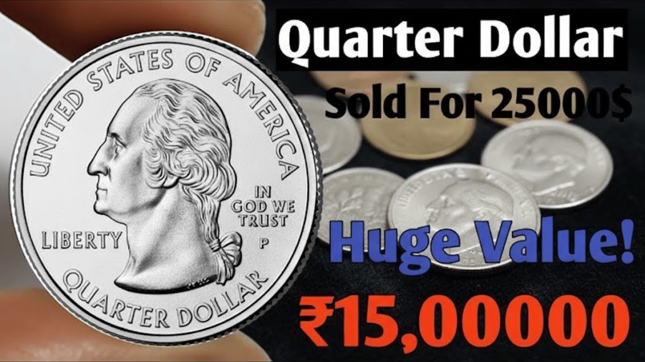 Top 7 Ultra Quarter Dollar Coins - Valuable Washington Quarters worth money -Coins worth money!