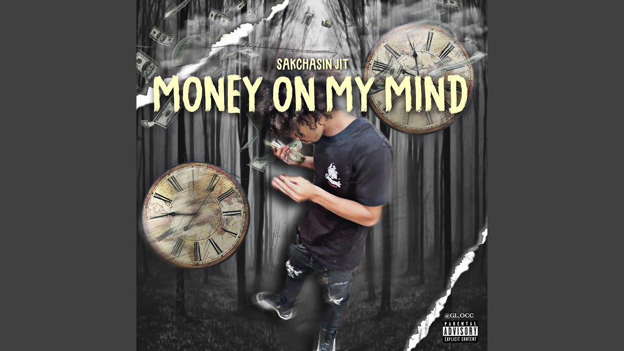 Money on my mind