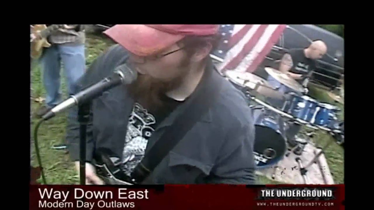 Way Down East - Modern Day Outlaws