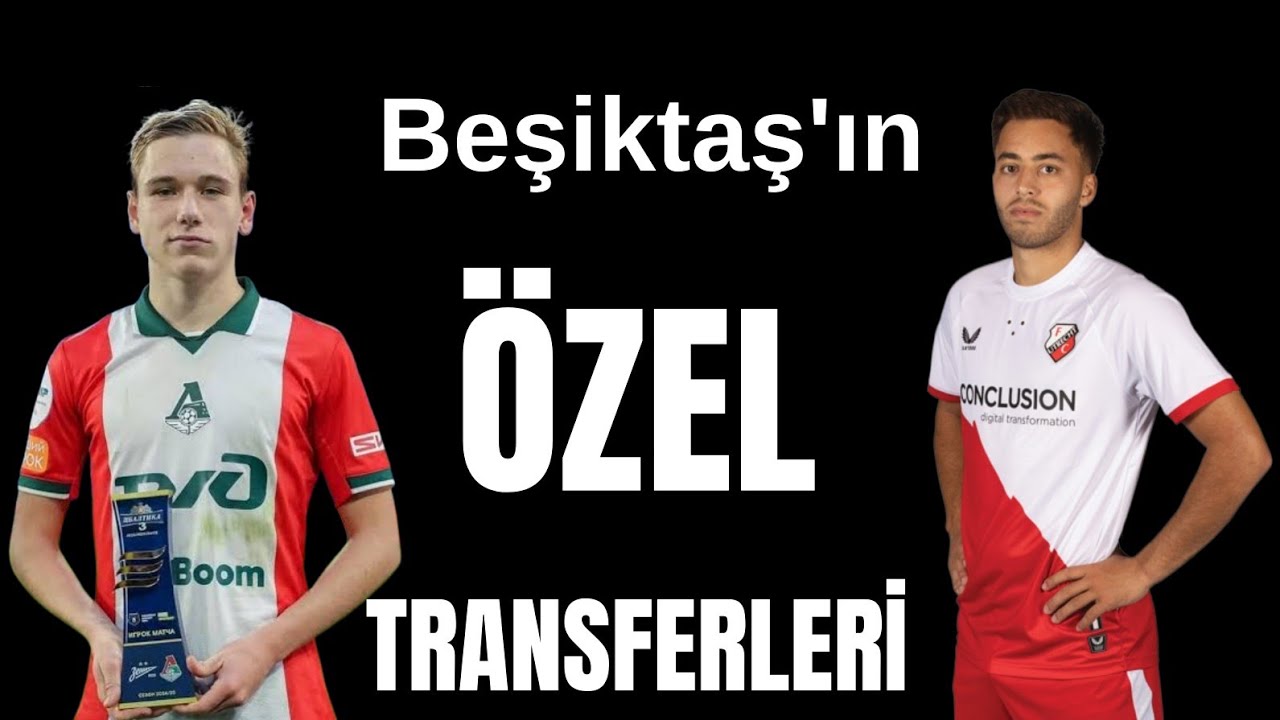 Beşiktaş'ın BABA transferlerini tanıyalım