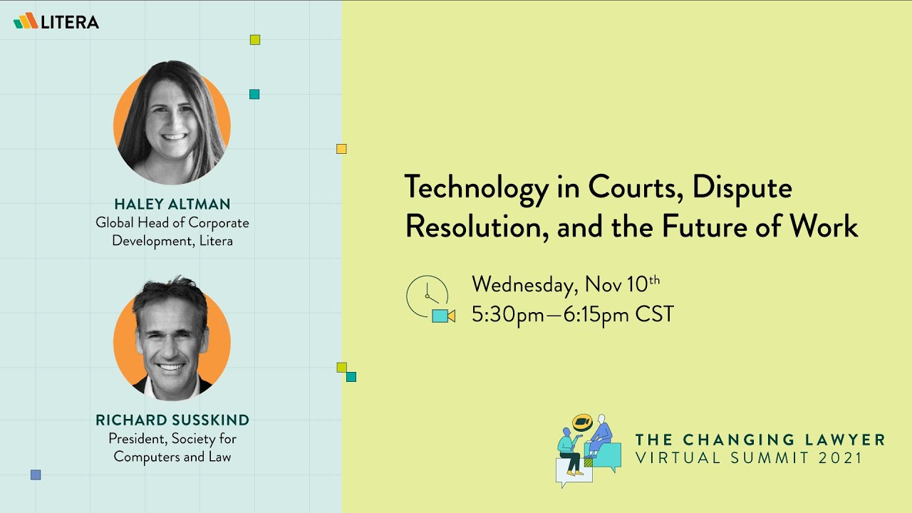 Technology in Courts, Dispute Resolution, and the Future of Work
