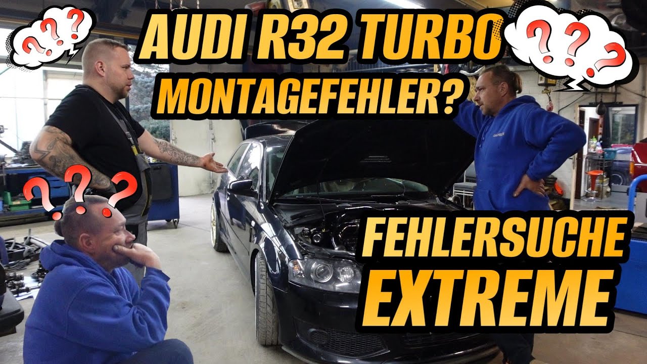 Turbo-Gockel  AUDI R32 TURBO - MONTAGEFEHLER ? FEHLERSUCHE EXTREME !!