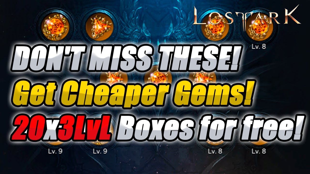 Lost Ark DON'T MISS THESE! Get Cheaper Gems! 20x3lvl Boxes for free!