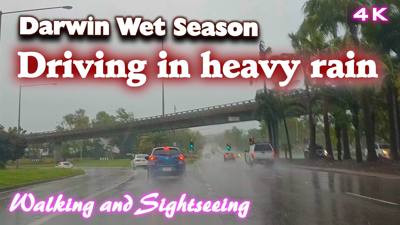 DARWIN NORTHERN TERRITORY AUSTRALIA 4K DRIVING TOUR 2024 IN HEAVY RAIN WEATHER WET SEASON TOP END NT