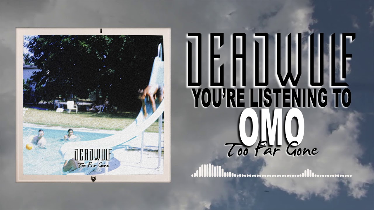 Deadwulf - Omo (Official Streaming Video)