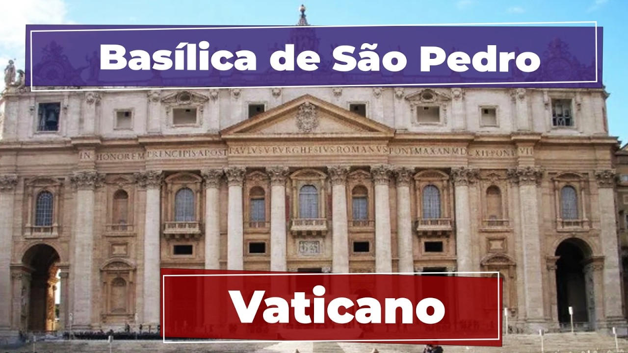 BASÍLICA DE SÃO PEDRO - VATICANO