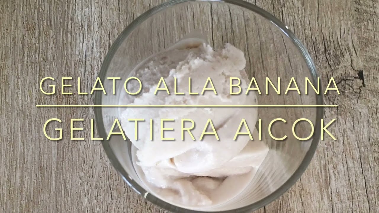 Gelato alla banana | Gelatiera AICOK