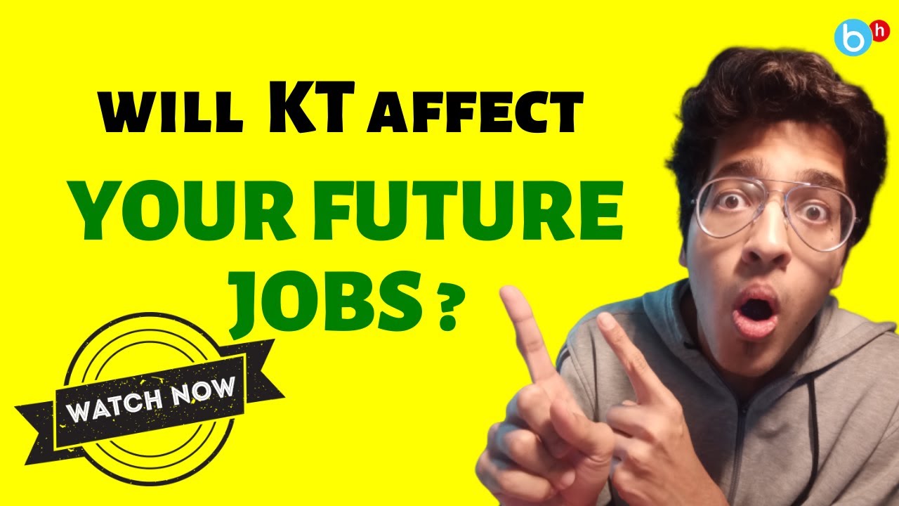 Will KT affect my Job ? | Q&A series