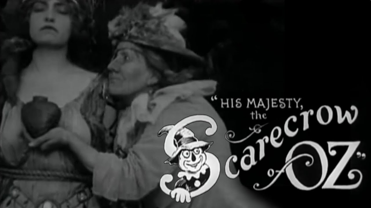 His Majesty, the Scarecrow of Oz, a.k.a The new Wizard of Oz (1914 Silent Film) | Witch Way Presents