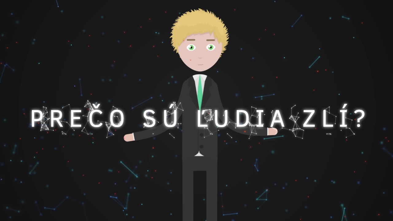 Prečo sú ľudia zlí?