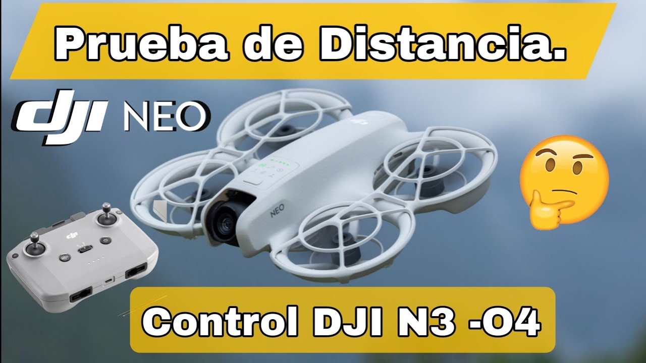 DJI NEO- Prueba de Distancia- Señal de transmisión con DJI N3
