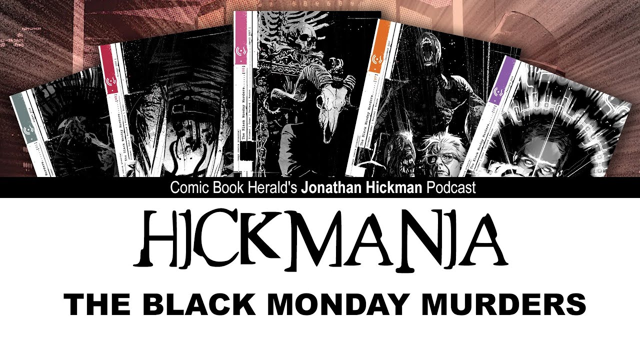 Hickmania #9: The Black Monday Murders