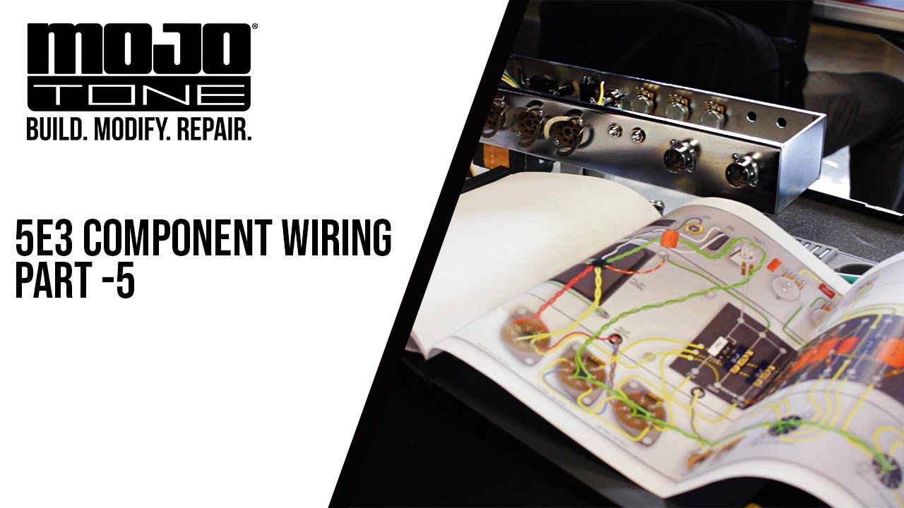 5E3 Component Wiring part 5