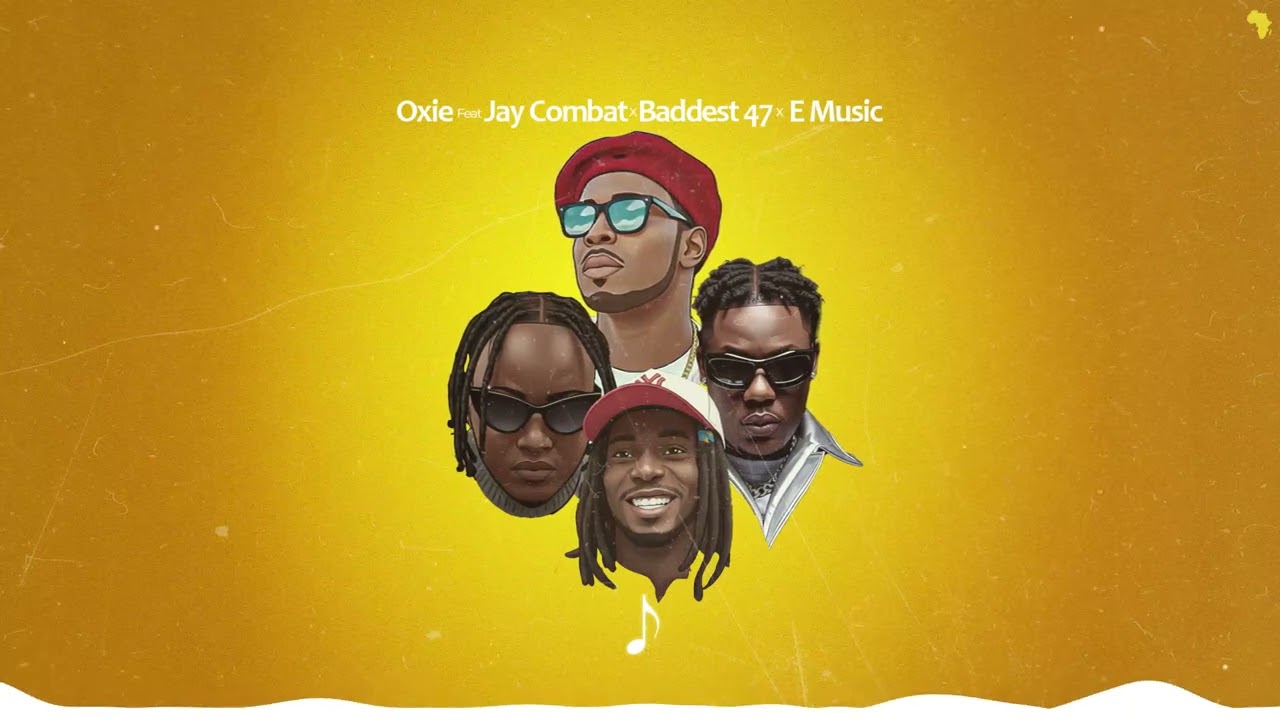 Oxie feat Jay Combat, Baddest 47, E Music - Unaniweza